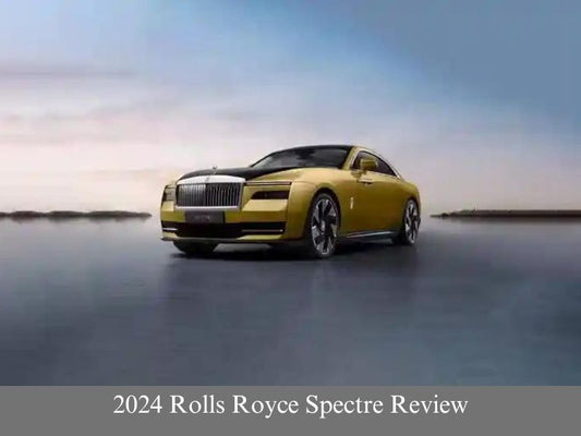 2024 Rolls Royce Spectre Review - Everything You Need to Know